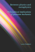 Between physics and metaphysics: philosophical implications of quantum mechanics - Paperback