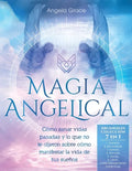 Magia Angelical (Arcángeles Colección 7 en 1): Cómo sanar vidas pasadas y lo que no te dijeron sobre cómo manifestar la vida de tus sueños (Ángeles y - Paperback