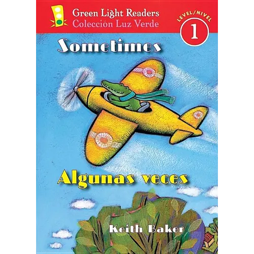 Sometimes/Algunas Veces: Bilingual English-Spanish - Paperback