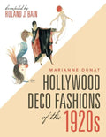 Hollywood Deco Fashions of the 1920S: Compiled by Roland J. Bain - Paperback