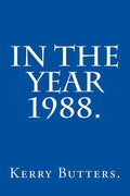 In the Year 1988. - Paperback