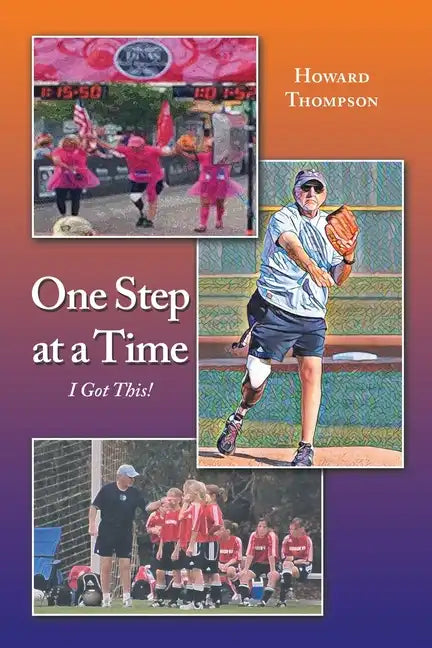 One Step at a Time: I Got This! - Paperback