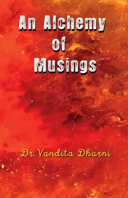 An Alchemy of Musings - Paperback
