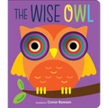 The Wise Owl: Graduating Board Book - Board Book