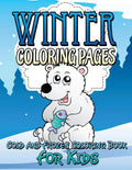 Winter Coloring Pages (Cold and Frozen Coloring Book for Kids) - Paperback