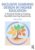 Inclusive Learning Design in Higher Education: A Practical Guide to Creating Equitable Learning Experiences - Paperback