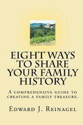 Eight Ways to Share Your Family History - Paperback