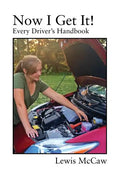 Now I Get It! Every Driver's Handbook - Paperback