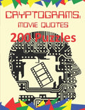 Cryptograms: Movie Quotes: 200 Puzzles of Cryptograms of Movie Quotes - Paperback