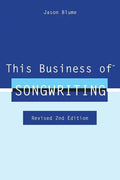 This Business of Songwriting: Revised 2nd Edition - Paperback