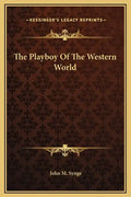 The Playboy of the Western World - Hardcover