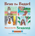 Beau the Basset Discovers the Seasons - Hardcover