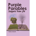 Purple Parables: Snippets from Life - Paperback
