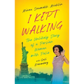 I Kept Walking: The Unlikely Journey of a Persian Woman with Polio - Paperback