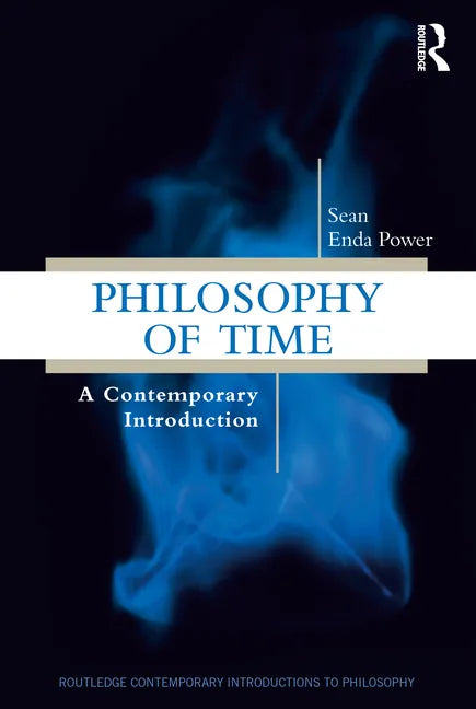 Philosophy of Time: A Contemporary Introduction - Paperback