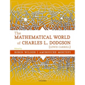 The Mathematical World of Charles L. Dodgson (Lewis Carroll) - Hardcover