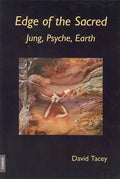 Edge of the Sacred: Jung, Psyche, Earth - Paperback