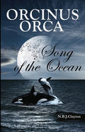 Orcinus Orca - Song of the Ocean - Paperback