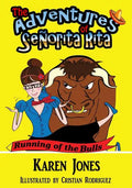 The Adventures of Señorita Rita: Running of the Bulls - Paperback