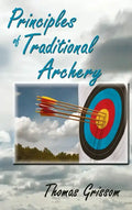 Principles of Traditional Archery - Hardcover