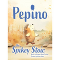 Pepino The Spikey Stoic - Hardcover
