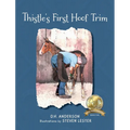 Thistle's First Hoof Trim - Hardcover