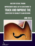 MILITARY SEXUAL TRAUMA Improvements Made, but VA Can Do More to Track and Improve the Consistency of Disability Claim Decisions - Paperback