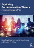 Exploring Communication Theory: Making Sense of Us - Paperback