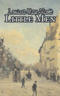Little Men by Louisa May Alcott, Fiction, Family, Classics - Hardcover