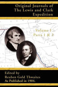 Original Journals of the Lewis and Clark Expedition: Parts 1 & 2 - Paperback