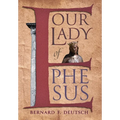 Our Lady of Ephesus - Hardcover