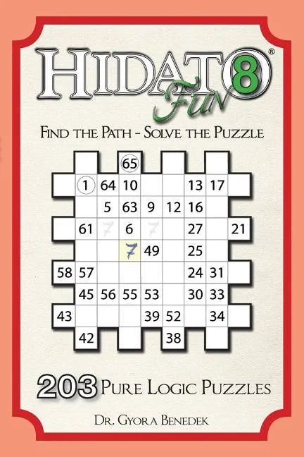 Hidato fun 8: 203 New Logic Puzzles - Paperback