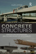 Concrete Structures: Stresses and Deformations: Analysis and Design for Sustainability, Fourth Edition - Paperback