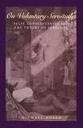 On Voluntary Servitude: False Consciousness and the Theory of Ideology - Hardcover