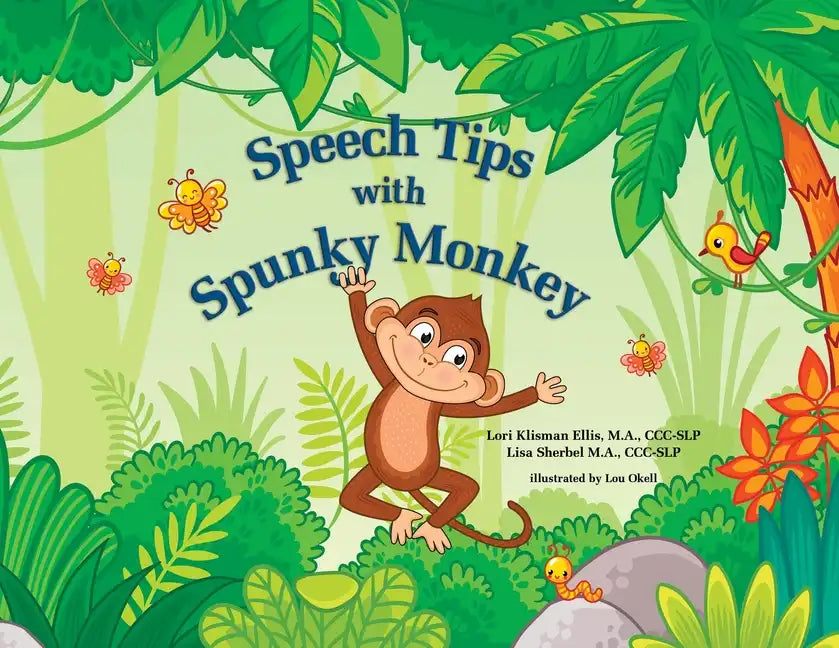 Speech Tips with Spunky Monkey - Paperback