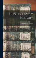 Hunter Family History - Hardcover