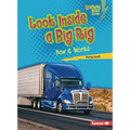 Look Inside a Big Rig: How It Works - Paperback