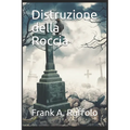 Distruzione della Roccia - Paperback