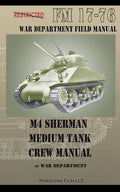 M4 Sherman Medium Tank Crew Manual - Paperback
