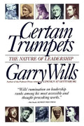 Certain Trumpets: The Nature of Leadership - Paperback