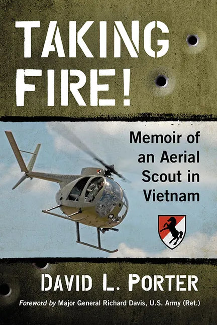 Taking Fire!: Memoir of an Aerial Scout in Vietnam - Paperback