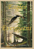 Eagles and Evergreens: A Rural Maine Childhood - Hardcover