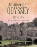 An American Odyssey 1535 - 1615: Vol. 1: Before the Inquisition - Paperback