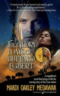 The Glory Days of Buffalo Egbert - Paperback