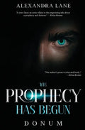 The Prophecy Has Begun: Donum - Paperback