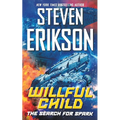 Willful Child: The Search for Spark - Paperback