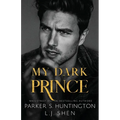 My Dark Prince: An Enemies-to-Lovers Romance (Alternate Spicy Cover) - Paperback