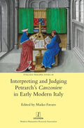 Interpreting and Judging Petrarch's Canzoniere in Early Modern Italy - Hardcover