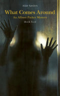 What Comes Around: An Allison Parker Mystery - Paperback
