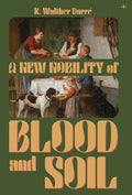 A New Nobility of Blood and Soil - Hardcover